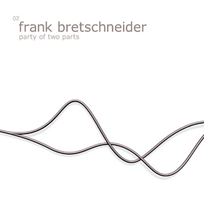 Cover: Frank Bretschneider — Party Of Two Parts EP